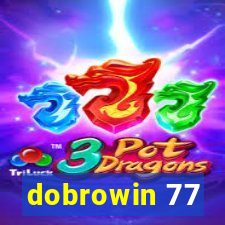 dobrowin 77